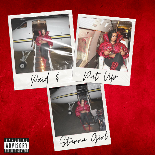 Paid & Put Up-  Stunna Girl Cover Design